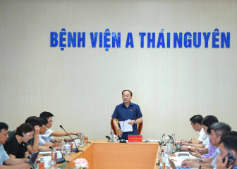 Đoàn đại biểu Quốc hội tỉnh Thái Nguyên khảo sát việc thực hiện chính sách, pháp luật về khám bệnh, chữa bệnh tại Bệnh viện A