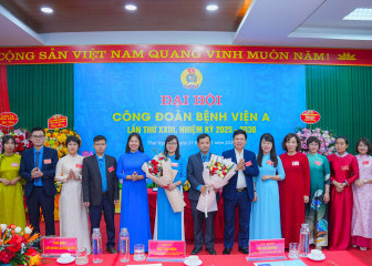 Đại hội Công đoàn cơ sở Bệnh viện A lần thứ XXIII, nhiệm kỳ 2025-2030