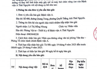 Thông báo mời chào giá gói thầu: Bảo dưỡng và thay thế linh kiện máy gây mê và máy thở chức năng cao của Bệnh viện A Thái Nguyên