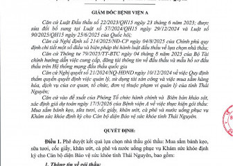 Quyết định về việc phê duyệt kết quả lựa chọn nhà thầu gói thầu: Mua sắm bánh kẹo, sữa tươi, cốc giấy, khăn ướt, cà phê và nước uống phục vụ Khám sức khỏe định kỳ cho Cán bộ diện Bảo vệ sức khỏe tỉnh Thái Nguyên