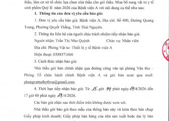 Thông báo mời chào giá gói thầu: Mua bổ sung vật tư y tế sinh phẩm Quý II năm 2026 của Bệnh viện A