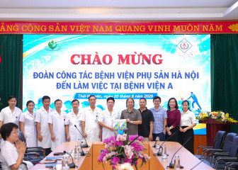 Bệnh viện A Thái Nguyên làm việc với đoàn công tác chỉ đạo tuyến Bệnh viện phụ sản Hà Nội